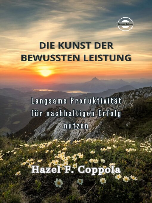 Title details for Die Kunst der bewussten Leistung by Hazel F. Coppola - Available